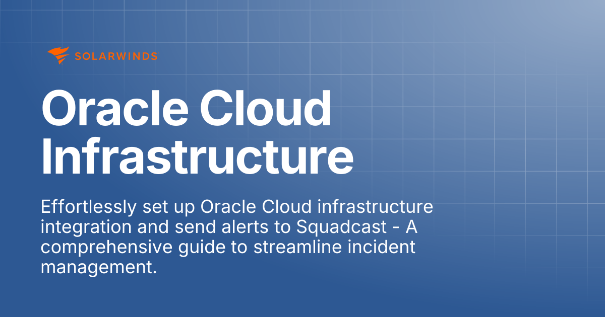 Oracle Cloud Infrastructure | SolarWinds Incident Response Support Docs