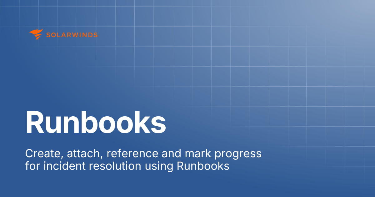 Runbooks | SolarWinds Incident Response Support Docs