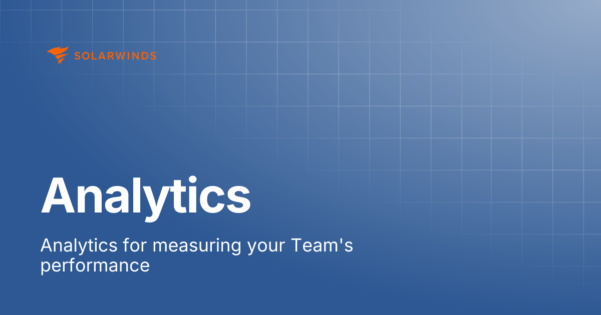 Analytics | SolarWinds Incident Response Support Docs